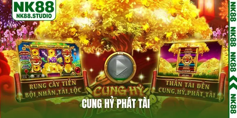 Cung Hỷ Phát Tài